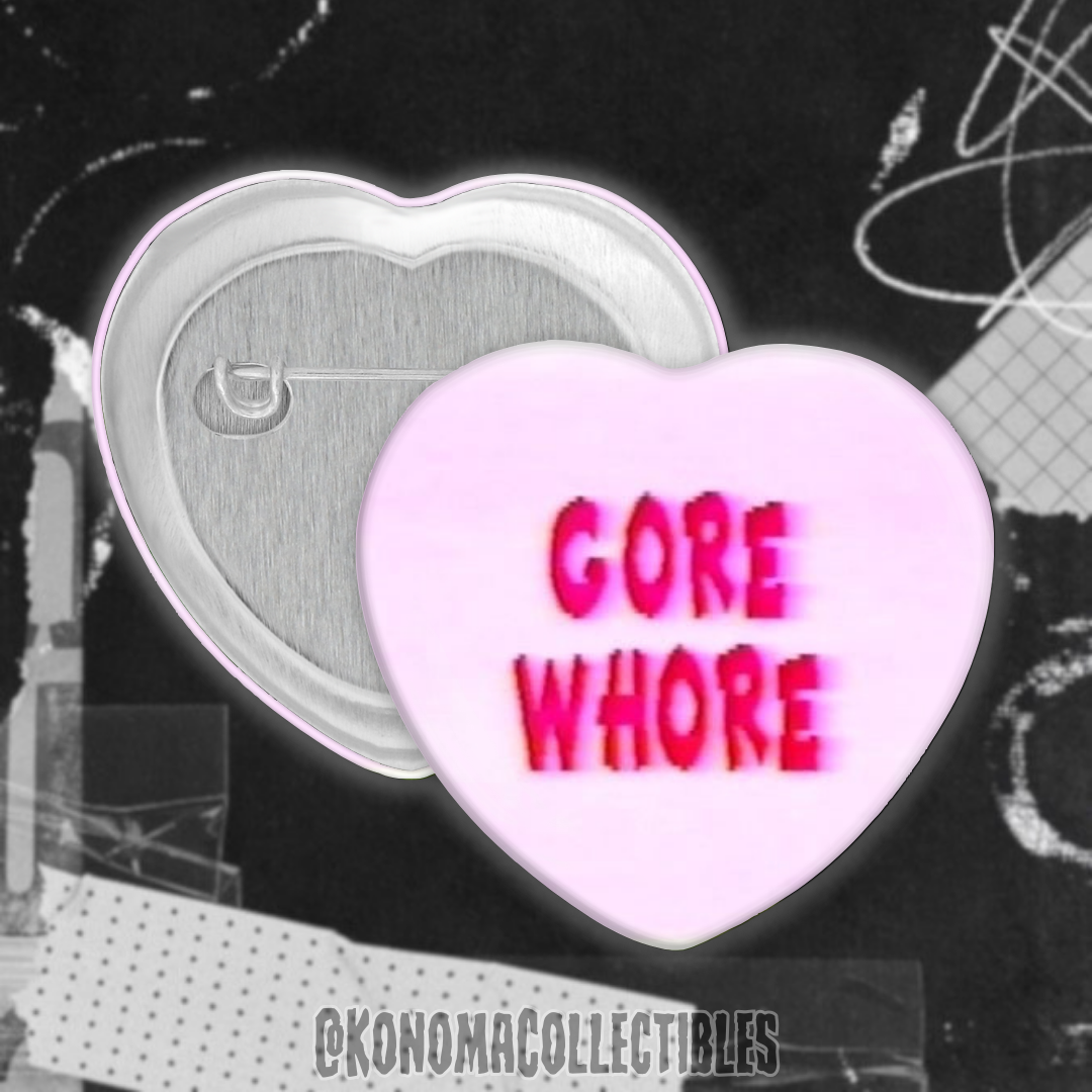 Gore Whore Heart Pin