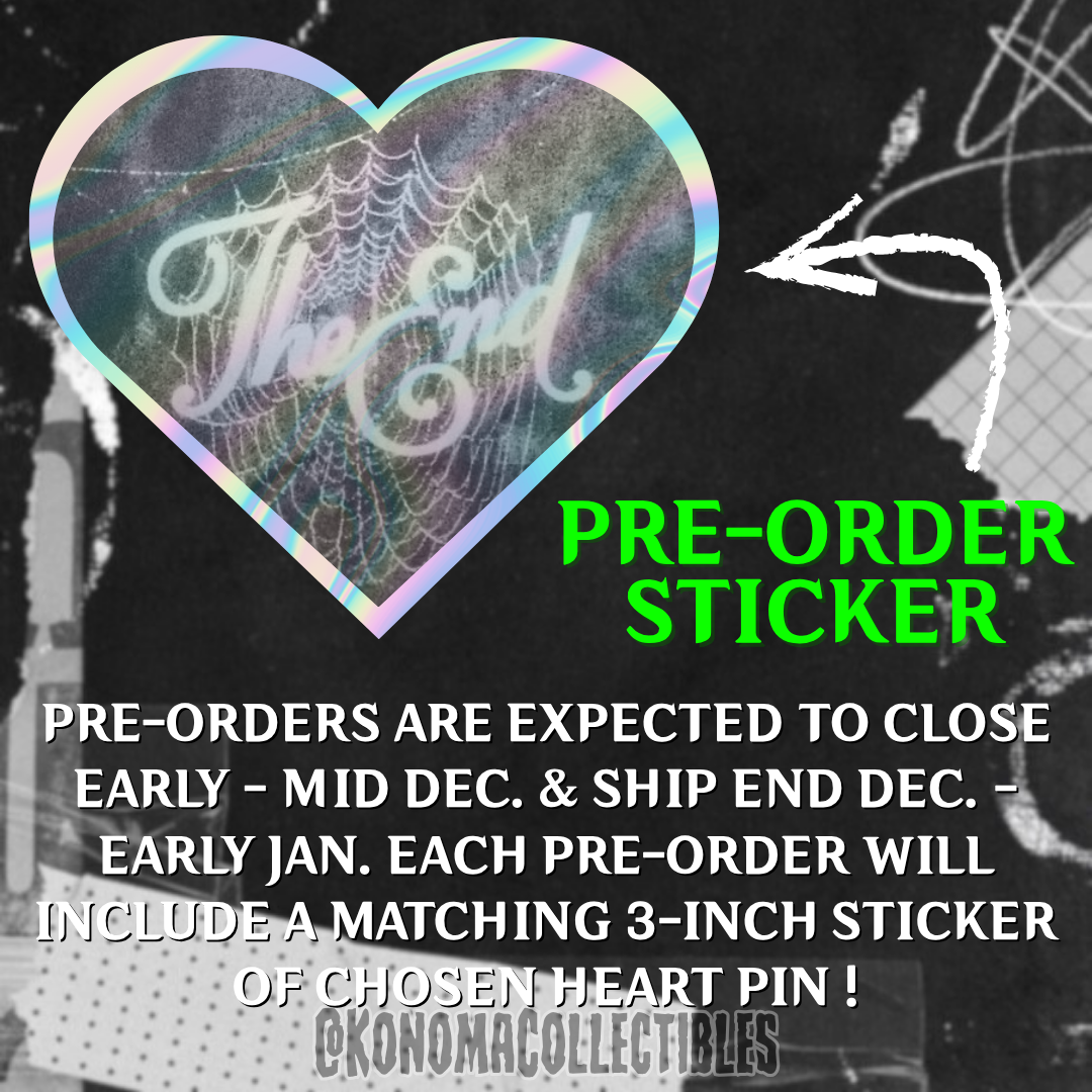 [𝗣𝗥𝗘-𝗢𝗥𝗗𝗘𝗥] The End Heart Pin