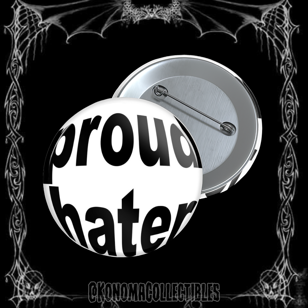 Proud Hater Pin