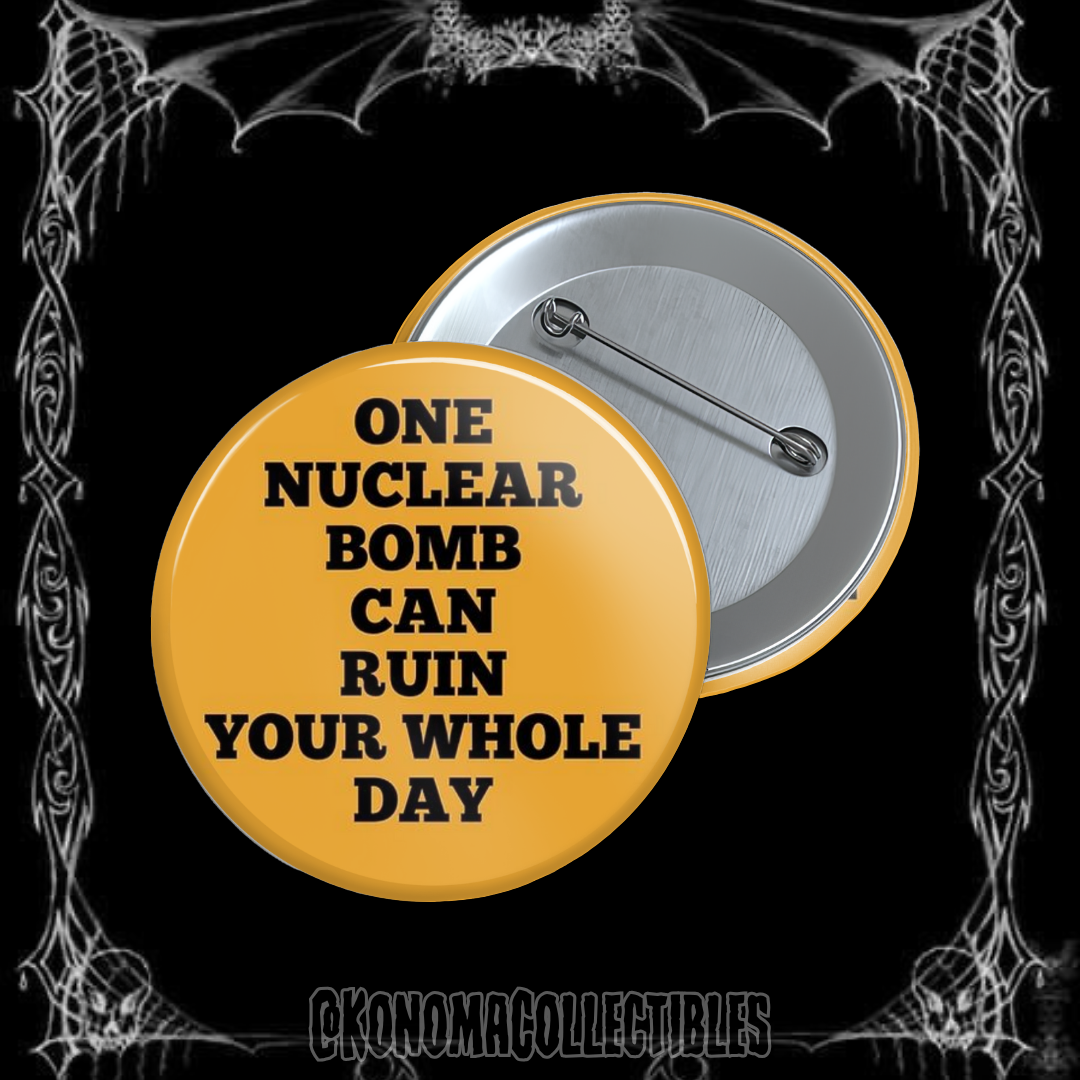 One Nuclear Bomb Pin