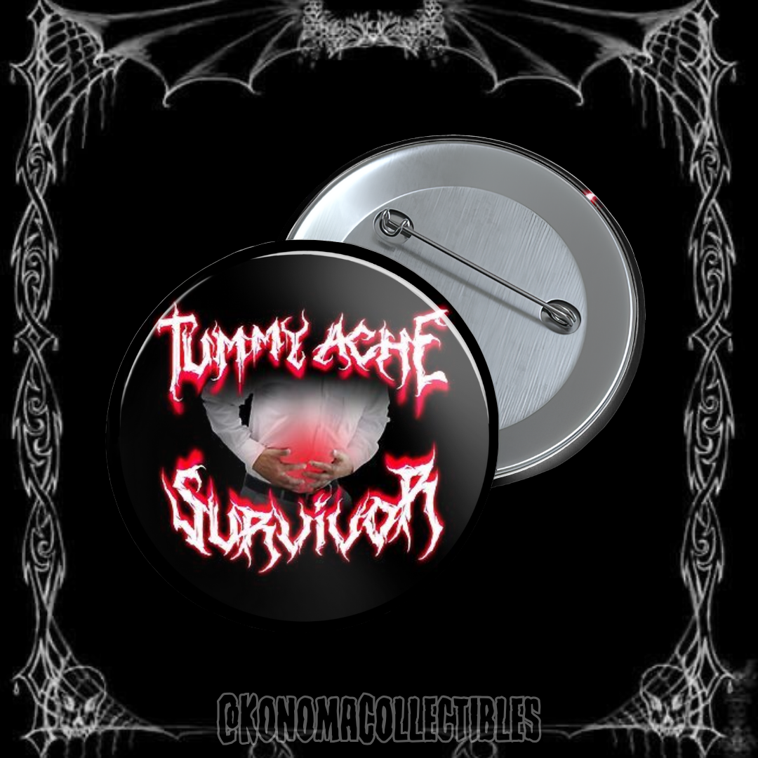 Tummy Ache Survivor Pin